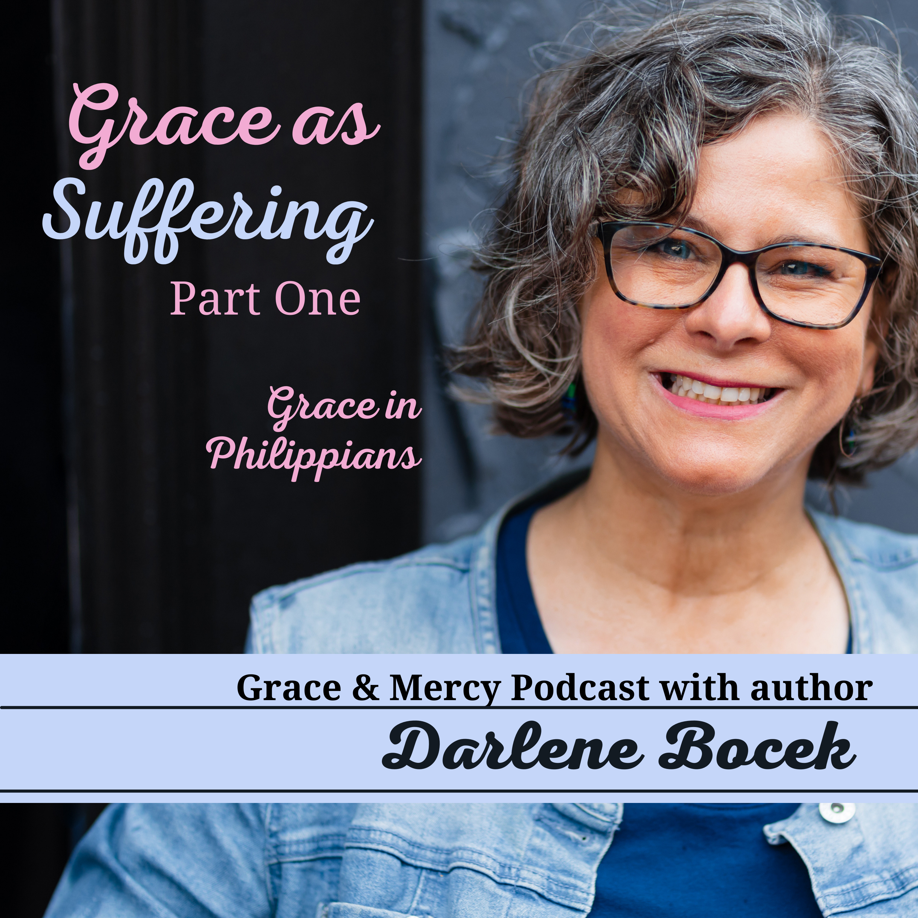 Grace and Mercy Podcast with Darlene Bocek