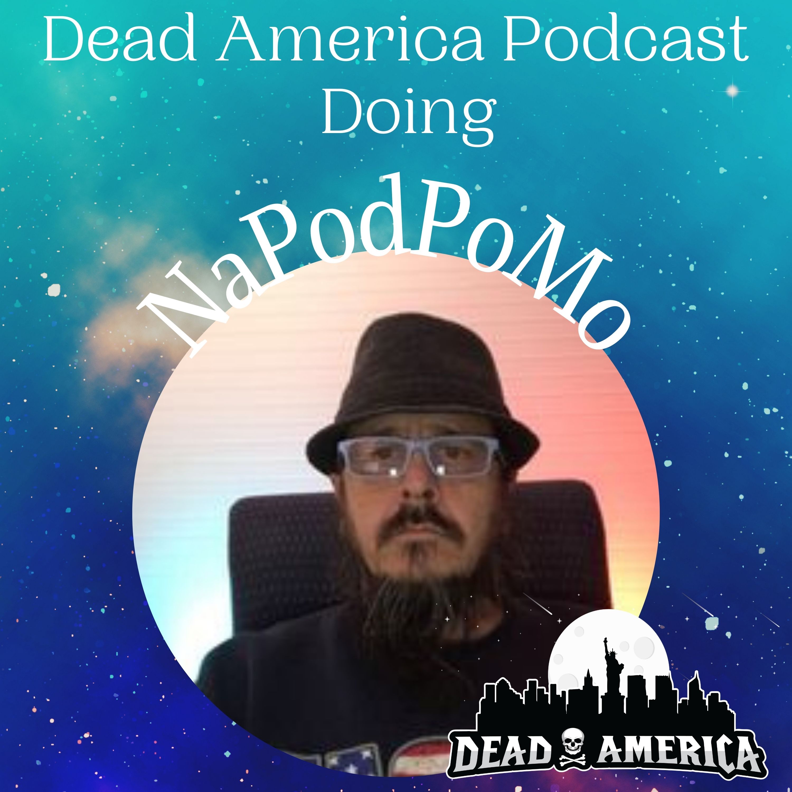 Dead America Podcast Doing NaPodPoMo