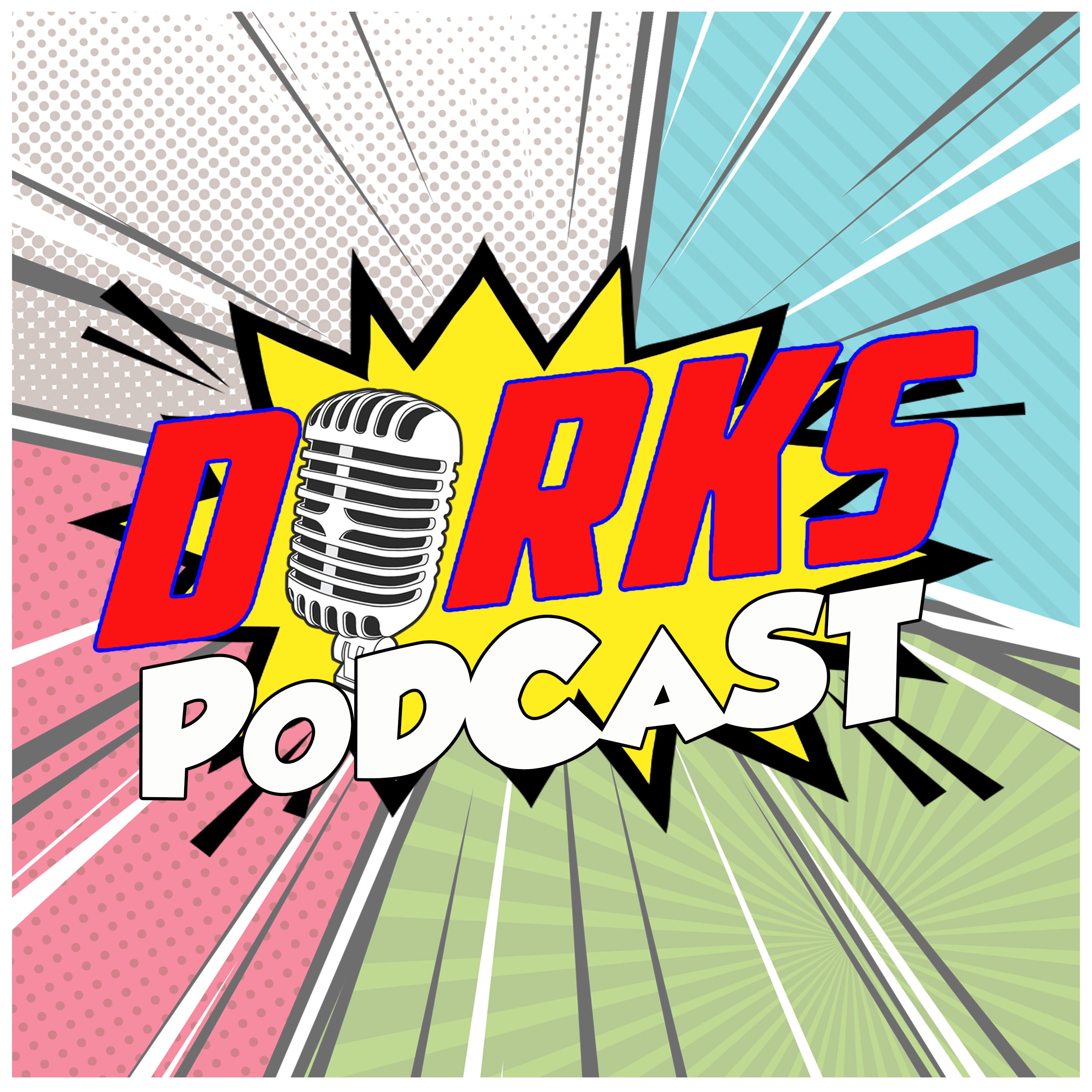 Dorks The Podcast podcast artwork