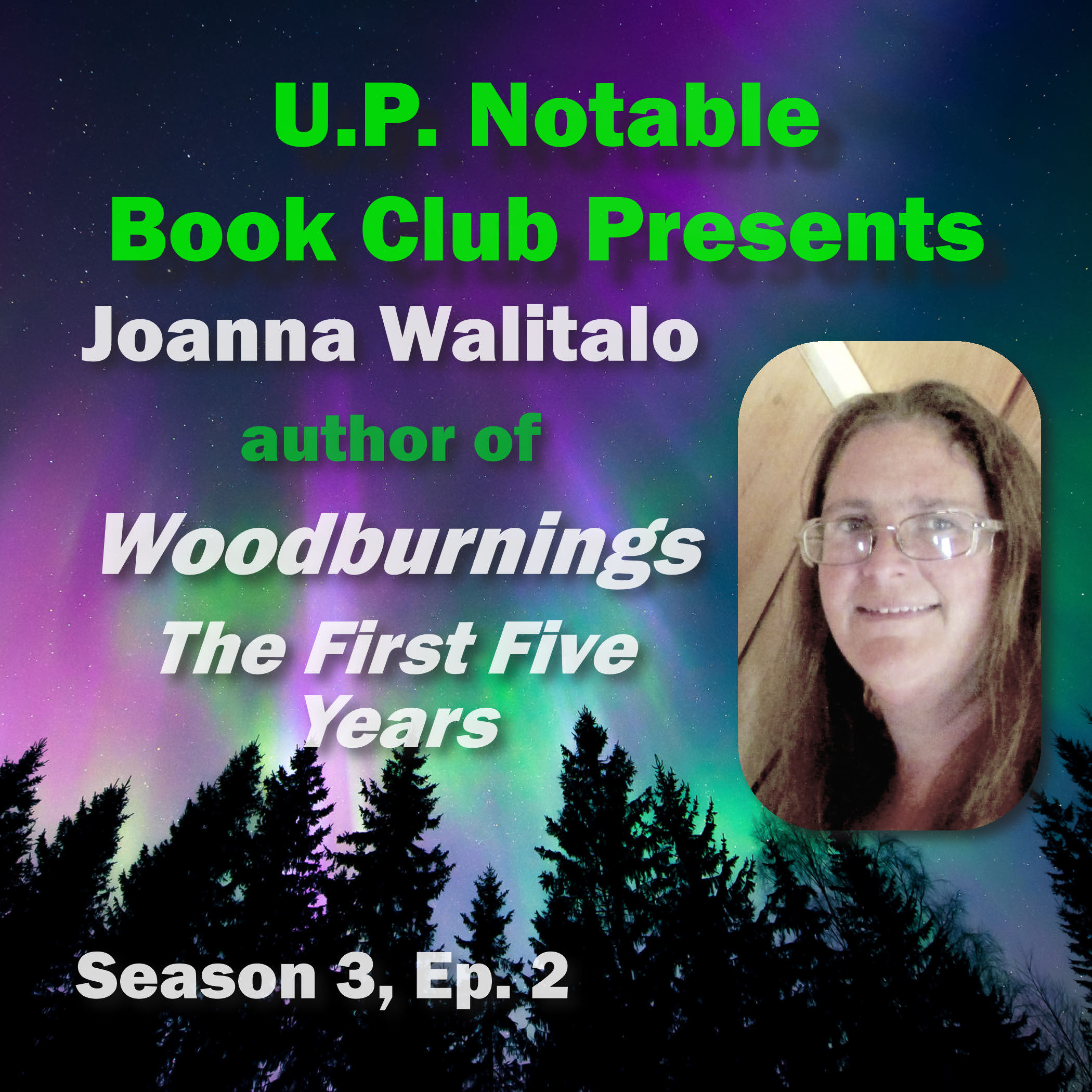S3: E2: Woodburnings: The First Five Years by Joanna Walitalo episode artwork