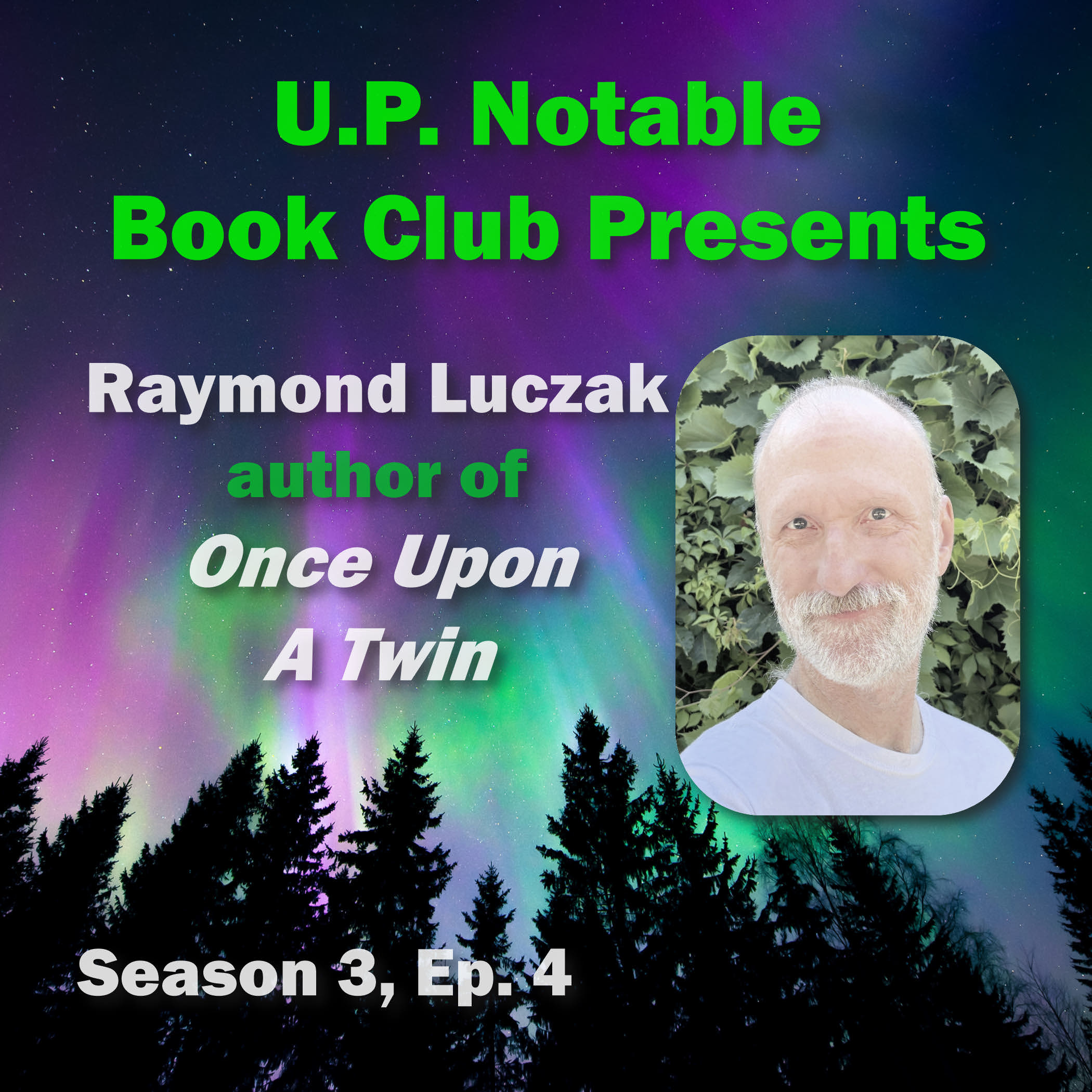 S3: E4 Once Upon a Twin by Raymond Luczak episode artwork